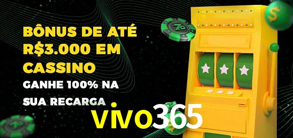 vivo365 melhor bônus de depósito